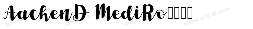 AachenD MediRo字体转换